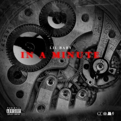 [LYRICS] Lil Baby - In A Minute