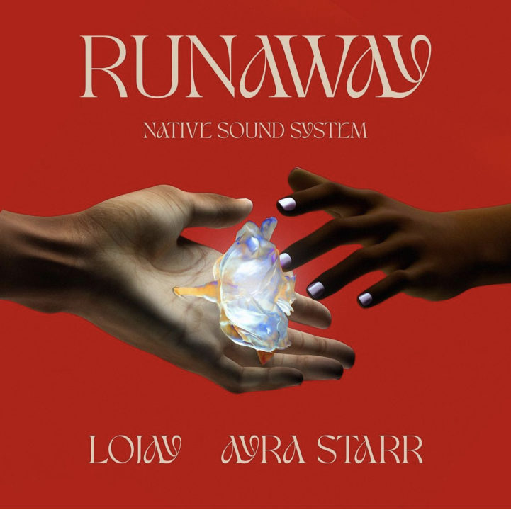 [LYRICS] Native Sound System Ft Lojay & Ayra Starr - Runaway