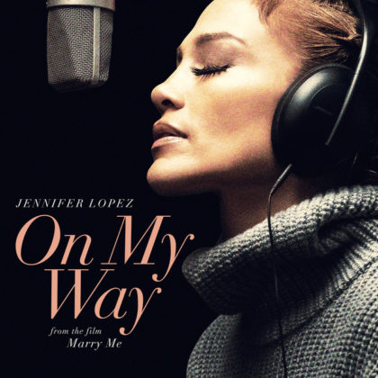 [LYRICS] Jennifer Lopez - On My Way (Marry Me