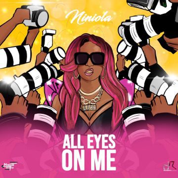 Niniola - All Eyes On Me Mp3 Download